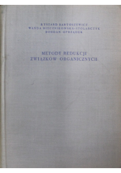 Metody redukcji związków organicznych
