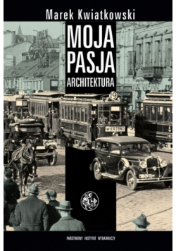 Moja pasja architektura