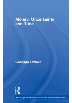 Money, Uncertainty and Time