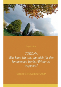 CORONA Was kann ich tun, um mich für den kommenden Herbst/Winter zu wappnen?