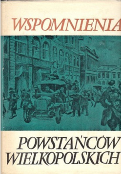 Wspomnienia powstańców wielkopolskich