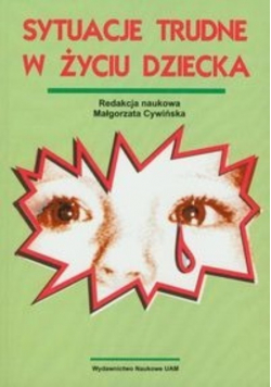 Sytuacje trudne w życiu dziecka
