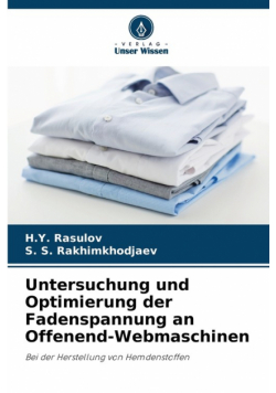 Untersuchung und Optimierung der Fadenspannung an Offenend-Webmaschinen