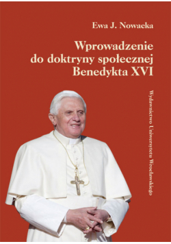 Wprowadzenie do doktryny społecznej Benedykta XVI