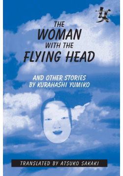 The Woman with the Flying Head and Other Stories