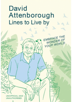 David Attenborough Lines to Live By