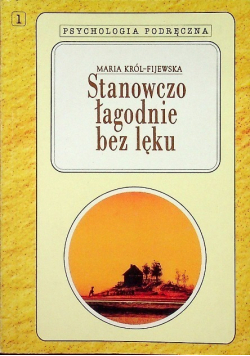 Stanowczo łagodnie bez lęku