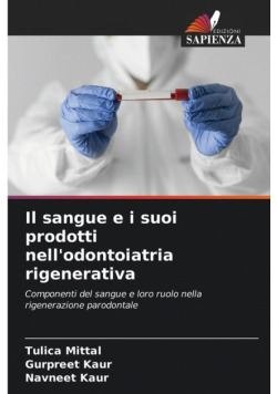 Il sangue e i suoi prodotti nell'odontoiatria rigenerativa