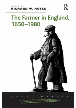 The Farmer in England, 1650-1980