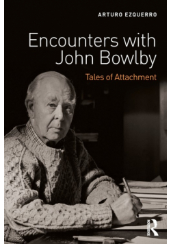 Encounters with John Bowlby