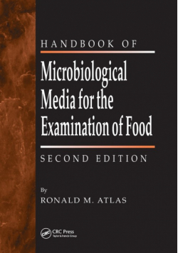 The Handbook of Microbiological Media for the Examination of Food
