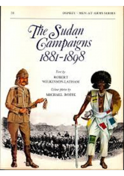 The Sudan Campaigns 1881 - 1898