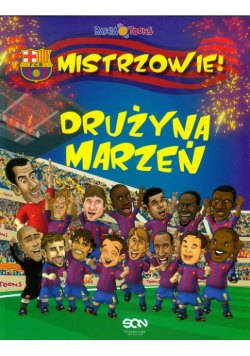 Drużyna Marzeń : Mistrzowie