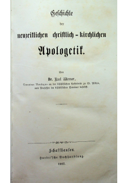Geschichte der neuzeutlichen christlich kirchlichen Apologetis 1867 r
