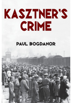 Kasztner's Crime