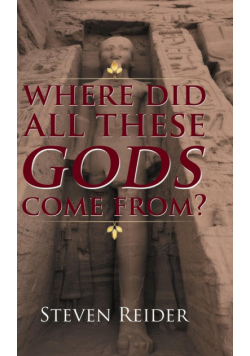 Where Did All These Gods Come From?