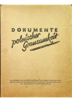 Dokumente Polnischer Gransamkeit 1941 r