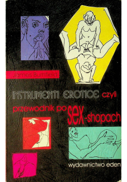 Instrumenti Erotice czyli przewodnik po sex shopach