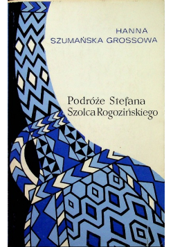 Podróże Stefana Szolca Rogozińskiego