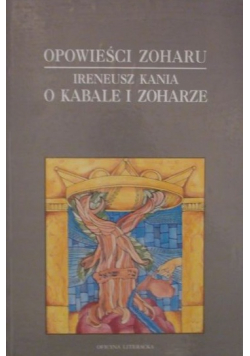 Opowieści Zoharu. O Kabale i Zoharze