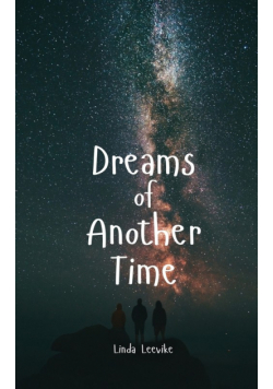 Dreams of Another Time