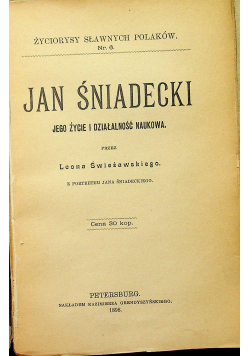Jan Śniadecki Jego życie i działalność naukowa 1898 r.