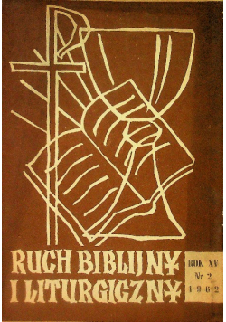 Ruch biblijny i liturgiczny rok XV Nr 2 /62