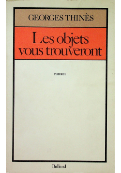 Les objets vous trouveront