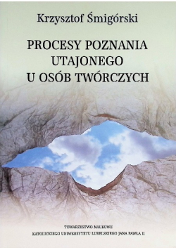 Procesy poznania utajonego u osób twórczych