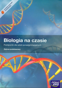 Biologia na czasie Podręcznik zakres podstawowy