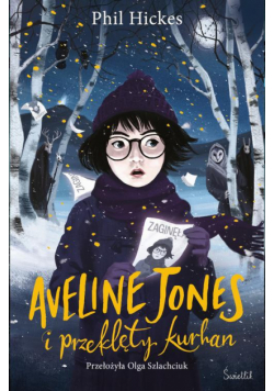 Aveline Jones i przeklęty kurhan. Tom 3