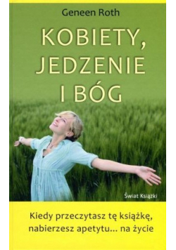 Kobiety jedzenie i Bóg