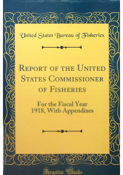 Report of the united States Commissioner of fisheries reprint z 1920 r