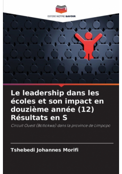 Le leadership dans les écoles et son impact en douzième année (12) Résultats en S