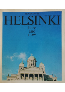 Helsinki here and now