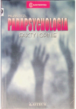 Parapsychologia Fakty i opinie