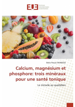 Calcium, magnésium et phosphore