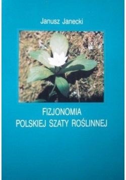 Fizjonomia polskiej szaty roślinnej
