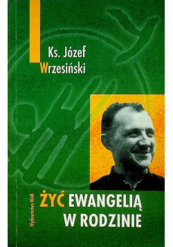 Żyć ewangelią w rodzinie