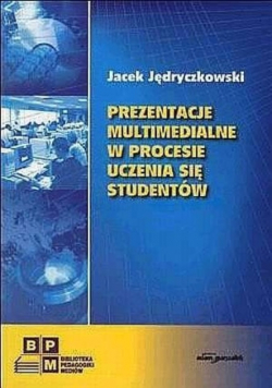 Prezentacje multimedialne w procesie uczenia się studentów