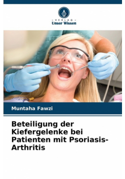 Beteiligung der Kiefergelenke bei Patienten mit Psoriasis-Arthritis