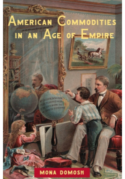 American Commodities in an Age of Empire