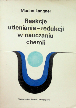 Reakcje utleniania - redukcji w nauczaniu chemii