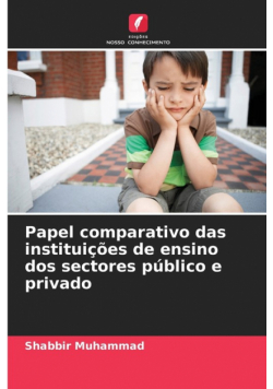 Papel comparativo das instituições de ensino dos sectores público e privado