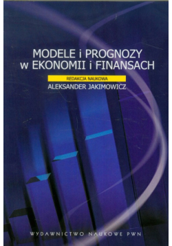 Modele i prognozy w ekonomii i finansach