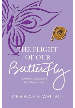 The Flight of Our Butterfly