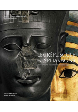 Le Crepuscule des Pharaons