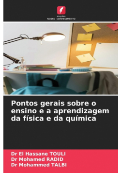 Pontos gerais sobre o ensino e a aprendizagem da física e da química