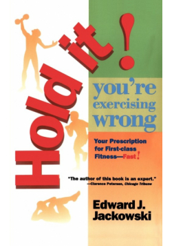 Hold It! You're Exercising Wrong