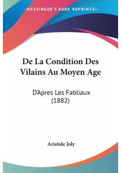 De La Condition Des Vilains Au Moyen Age